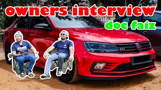 VW JETTA 14 TSI  OWNERS INTERVIEW  DOC FAIZ [upl. by Hilario]