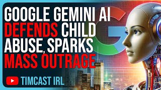 Google Gemini AI DEFENDS Child Abuse Sparks MASS OUTRAGE [upl. by Ponzo]