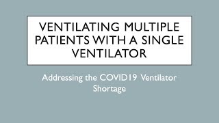 Ventilating Multiple Patients Using a Single Ventilator  COVID19 [upl. by Ednew]