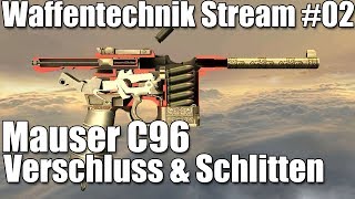 Waffenkunde Mauser C96 getrennter Schlitten amp Verschluss WoG [upl. by Schnorr662]