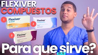 FLEXIVER COMPUESTOS PARA QUE SIRVE  3 COSAS  MEDICAMENTOS [upl. by Kapoor]