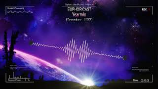 Euphoricast 65  Yearmix December 2022 HQ Mix [upl. by Anytsirhc]