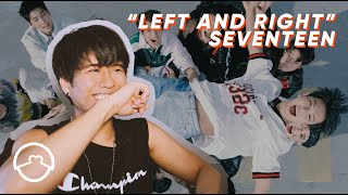 Performer Reacts to Seventeen quotLeft and Rightquot Choreography Video  MV [upl. by Wasson606]