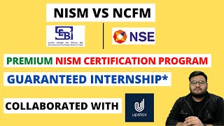 NISM vs NCFM  Which One Is Better  NISM CertificationGuaranteed Internship  NCFM vs NISM [upl. by Dnamron]