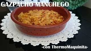 GAZPACHO MANCHEGOTHERMOMIXcon Thermomaquinita [upl. by Karel]