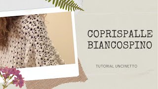 Coprispalle Biancospino  tutorial uncinetto [upl. by Airdnahc]