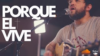 PORQUE EL VIVE  Because He Lives version acustica [upl. by Beitch]