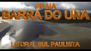 PRAIA BARRA DO UNA PERUÍBE SP LITORAL SUL PAULISTA [upl. by Lorette]