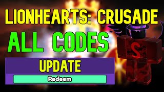 ALL Lionhearts Crusade CODES  Roblox Lionhearts Crusade Codes April 2023 [upl. by Karas]