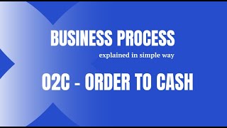 O2C Cycle or Order to Cash Process [upl. by Milinda]