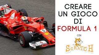 Creare un videogioco di Formula 1 con Scratch [upl. by Ruffin320]