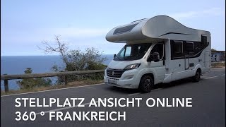 Wohnmobil Stellplatz Tipp Frankreich  alle Plätze mit 360° Ansicht [upl. by Ahsak954]