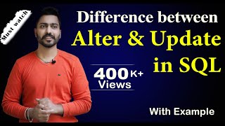 Lec56 Difference between Alter and Update in SQL with examples in Hindi  DBMS [upl. by Brunhilda488]