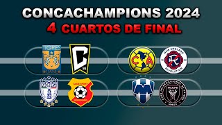 FECHAS HORARIOS Y CANALES PARA LOS CUARTOS DE FINAL DE LA CONCACHAMPIONS 2024 VUELTA [upl. by Nerehs]