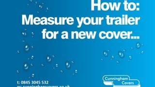 Trailer Cover Measuring Guide  Cunningham Covers [upl. by Lukasz]