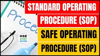 Standard Operating Procedure SOP  Safe Operating Procedure SOP hsestudyguide [upl. by Chapman886]