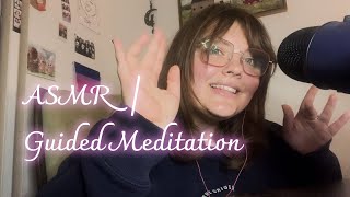 ASMR  GuidedMeditation [upl. by Idette]