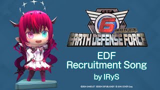 quotEarth Defense Force 6quot EDF Recruitment Song by IRyS quotEarly purchase bonusquot [upl. by Ayidah]