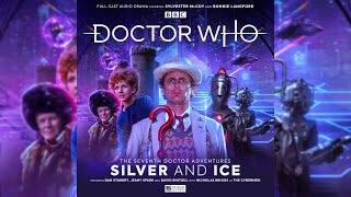 The Seventh Doctor Silver and Ice  Trailer  Big Finish [upl. by Dnomed]