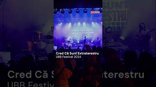 CRED CĂ SUNT EXTRATERESTRU live la UBB Festival 2024 concertlive [upl. by Sansen]