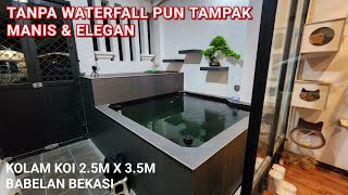 KOLAM IKAN KOI 25M X 35M  TAMPAK ELEGAN TANPA WATERFALL  OM KENS BABELAN BEKASI [upl. by Young]