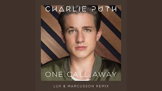 One Call Away Lux amp Marcusson Remix [upl. by Kachine354]