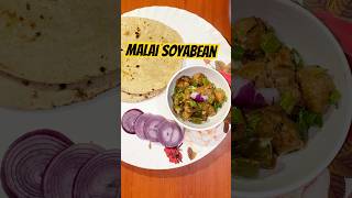 Protein Filled Malai Soyabean Lunch Ke Liye😍🤤soyabean shorts youtubeshorts viral minivlog [upl. by Satsok]