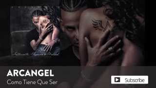 Arcángel  Como Tiene Que Ser  Sentimiento Elegancia y Maldad Audio Oficial [upl. by Yziar]