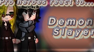 —Pro heroes react to Demon Slayer 12—English\Russia— [upl. by Kampmeier]