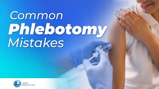 Common Phlebotomy Mistakes l Phlebotomist l Healthcare l Clinical Laboratory I Global Edulink [upl. by Birk414]