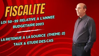 LA RETENUE A LA SOURCE 2023  TAUX amp ETUDE DES CAS [upl. by Icart526]