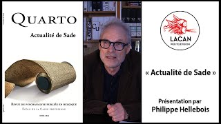 « Actualité de Sade »  Quarto N°136 présenté par Philippe Hellebois [upl. by Llebyram]