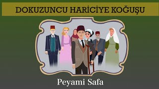 DOKUZUNCU HARİCİYE KOĞUŞU PEYAMİ SAFA [upl. by Gray238]