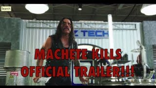 MACHETE KILLS OFFICIAL TRAILER  TRAILER REVIEW [upl. by Assyl]