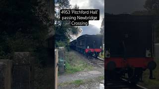 4953 ‘Pitchford Hall’ passing Newbridge Crossing [upl. by Cornel]