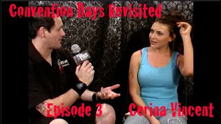 Convention Days Revisited Episode 3 Cerina Vincent Interview Cabin Fever Power Rangers Scream Queen [upl. by Shirley145]