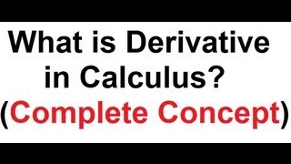 What is Derivative  Definition of Derivative in Calculus  Concept of Derivative [upl. by Raney]