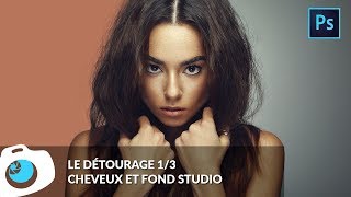 Détourez des cheveux avec Photoshop  Fond uni  F14 S06E24 [upl. by Atena]