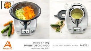 Thermomix TM5 PRUEBA DE COCINADO review en español PARTE 2 cocinar nunca había sido tan fácil [upl. by Dove477]