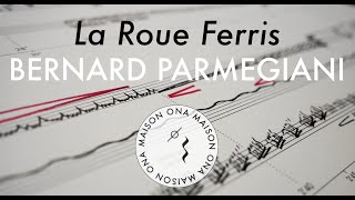 La Roue Ferris — Bernard Parmegiani Official Music Video — Full Version HD [upl. by Ahsened]