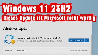 Windows 11 Version 23H2  sinnlos und enttäuschendes Update [upl. by Stalk]