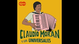 Claudio Moran y Los Universales  Más Que Un Loco Infopesa [upl. by Enirok849]