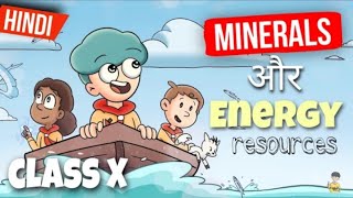 Minerals And Energy Resources Class 10 Cbse Full Chapter Animation  Class 10 Geography Chapter 5 [upl. by Ydnys]