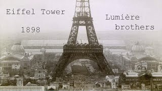 Eiffel Tower Lumière brothers 1898 [upl. by Anirbas]