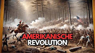 Der amerikanische Unabhängigkeitskrieg – die Amerikanische Revolution erklärt [upl. by Bevers]