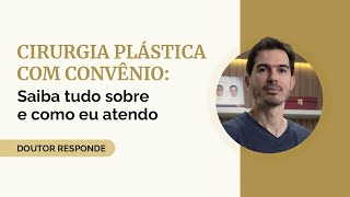 Como fazer cirurgia plástica pelo convênio  Dr André [upl. by Simdars]