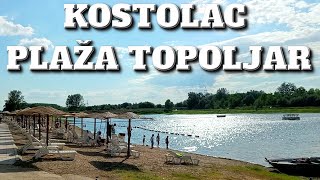 KOSTOLAC PLAŽA TOPOLJAR I DUNAV KOD DRAGULJA [upl. by Yelhs674]