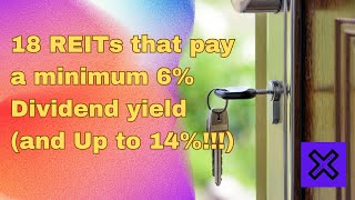 18 REITs that pay a minimum 6 dividend yield and up to 14 [upl. by Ial]