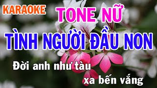 Tình Người Đầu Non Karaoke Tone Nữ Nhạc Sống  Phối Mới Dễ Hát  Nhật Nguyễn [upl. by Kissiah]