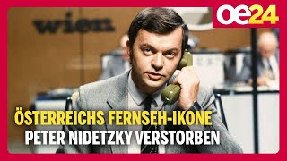 Trauer um TVLegende Österreichs FernsehIkone Peter Nidetzky verstorben [upl. by Darya]